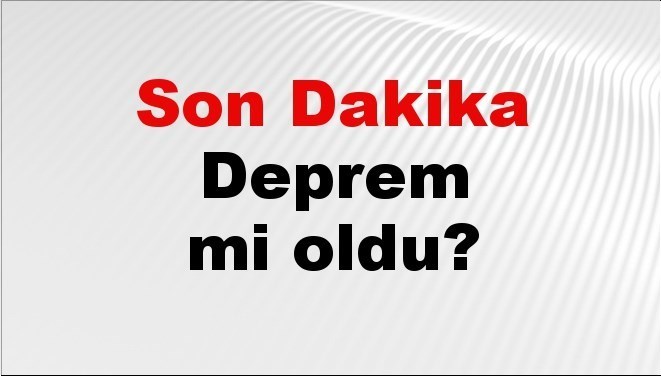 son-dakika-deprem-mi-oldu-az-once-deprem-nerede-oldu-istanbul-ankara-izmir-ve-il-il-afad-son-depremler-25-agustos-2025-M9zSmDi8.jpg