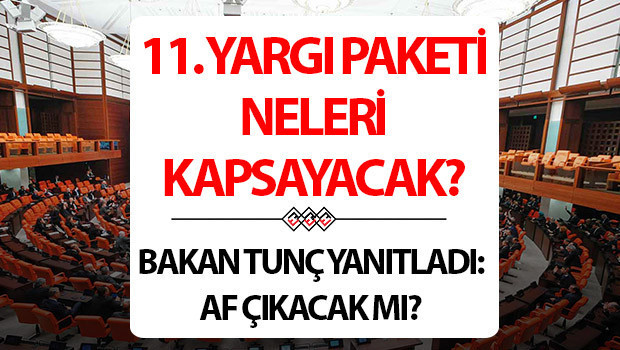 11. YARGI PAKETİ MADDELERİ SON DAKİKA – İNFAZ DÜZENLEMESİ TEKLİFİ 2025 || Af çıkacak mı, genel af gelecek mi, son durum ne? 11. Yargı Paketi içeriği ve maddeleri neler? İnfaz düzenlemesi gündemde mi? Adalet Bakanı Tunç’tan önemli açıklama!