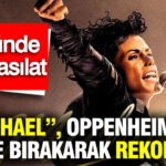 “Michael” Filminden Tarihi Açılış: Oppenheimer’ı Geride Bıraktı
