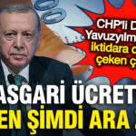 CHP’den Acil Asgari Ücret Artışı Talebi: Enflasyon Sorunu Gözler Önünde